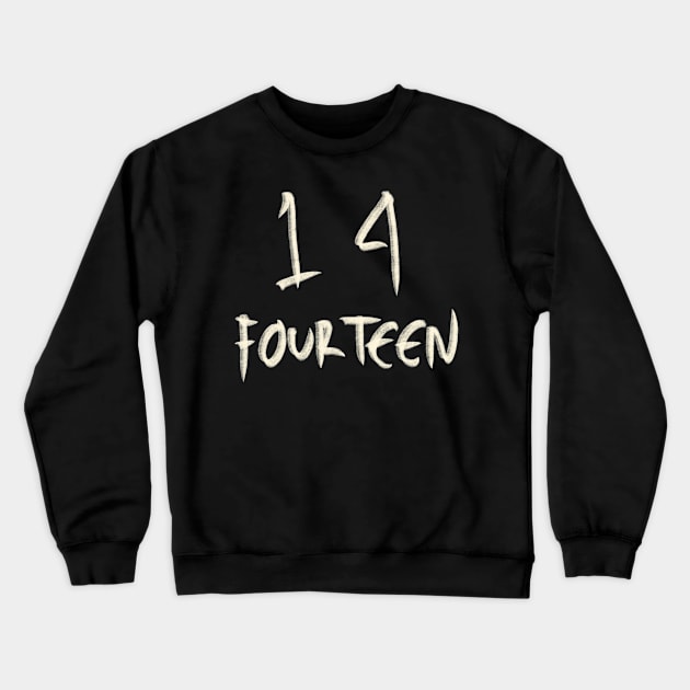 Hand Drawn Letter Number 14 Fourteen Crewneck Sweatshirt by Saestu Mbathi